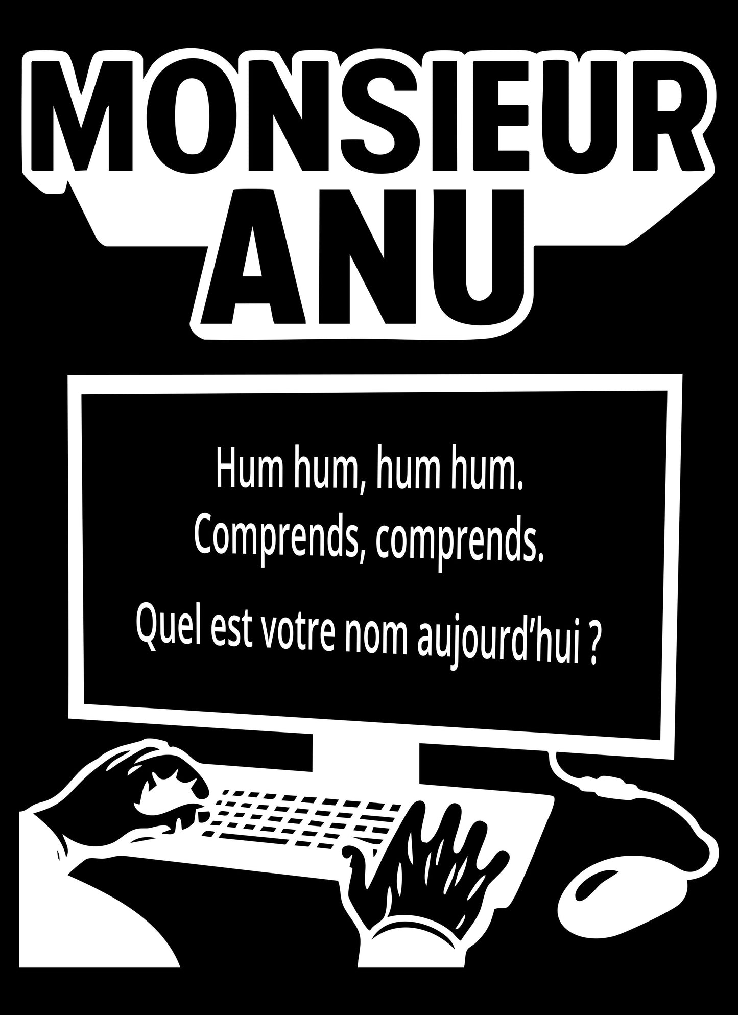 Monsieur Anu Tshirt
